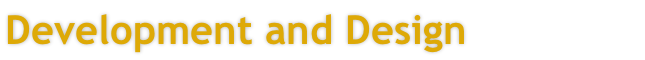 Development and Design